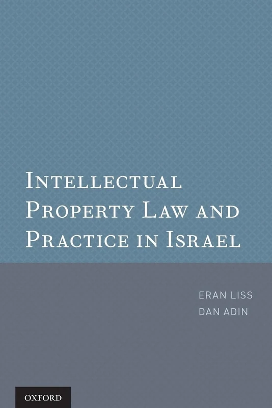 Intellectual Property Law and Practice in Israel