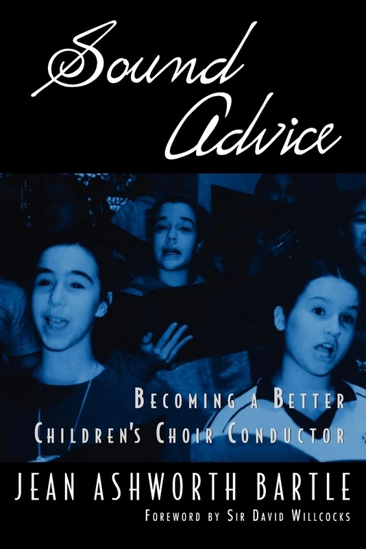 Sound Advice: Becoming A Better Children's Choir Conductor