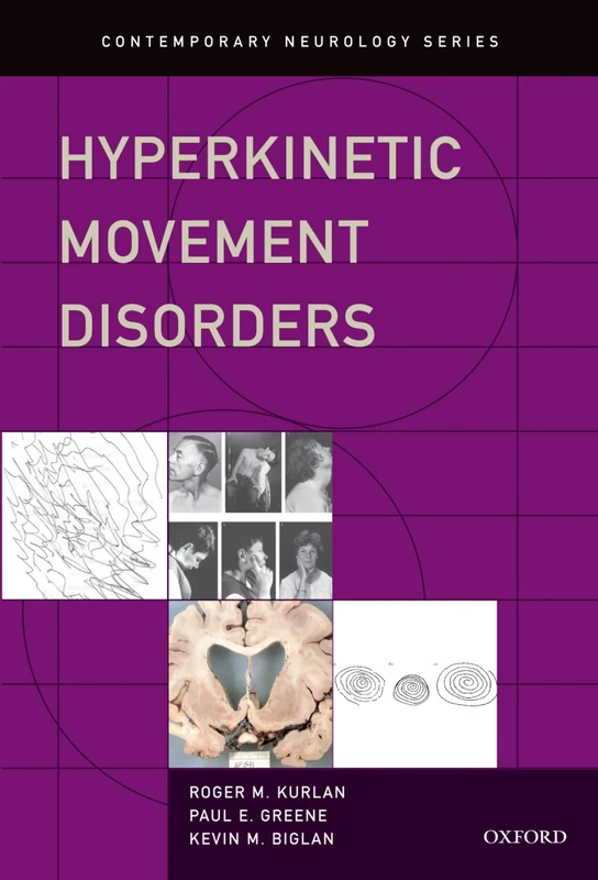Hyperkinetic Movement Disorders (Contemporary Neurology Series)