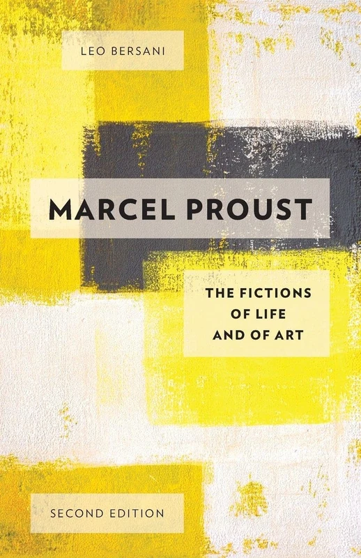MARCEL PROUST 2ND EDITION: The Fictions Of Life And Of Art - Image 1