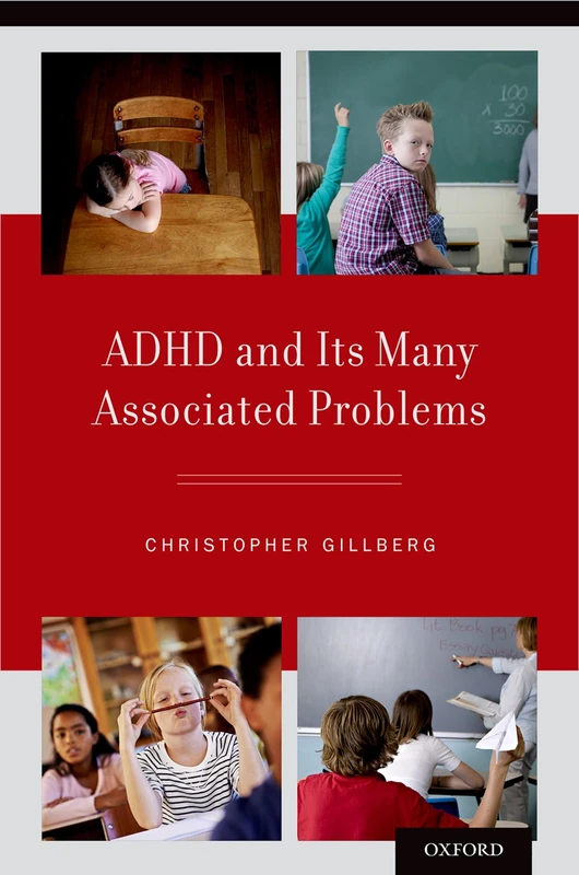 Oxford University Press - ADHD and its Many Associated Problems