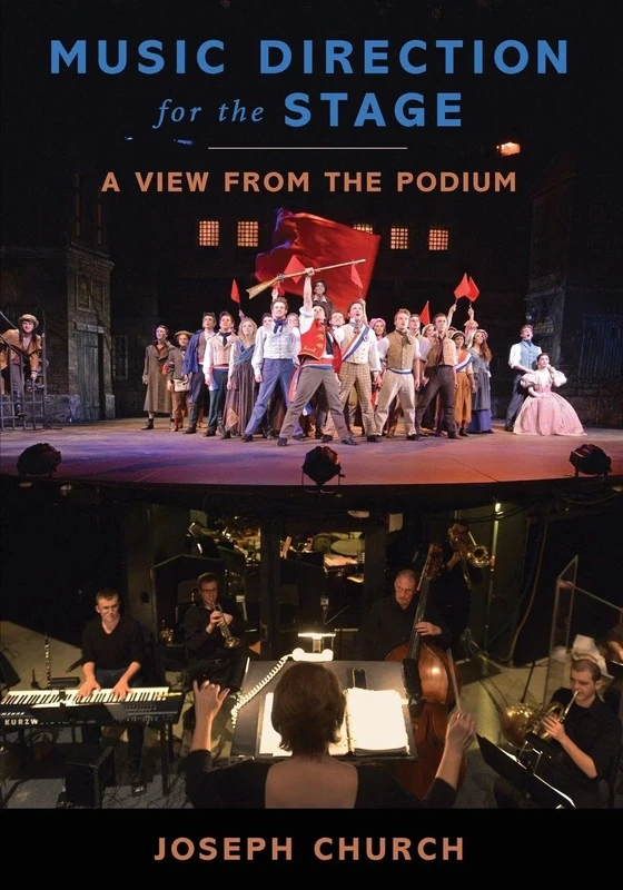 Music Direction for the Stage: A View from the Podium