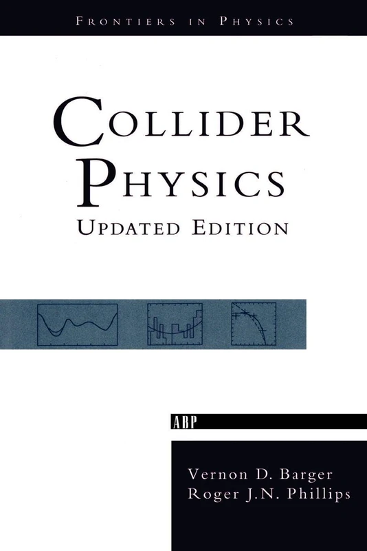 Collider Physics: Revised Edition: 71 (Frontiers in Physics) - Image 1