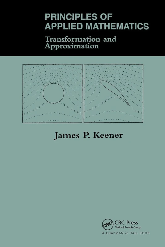 Principles Of Applied Mathematics: Transformation And Approximation