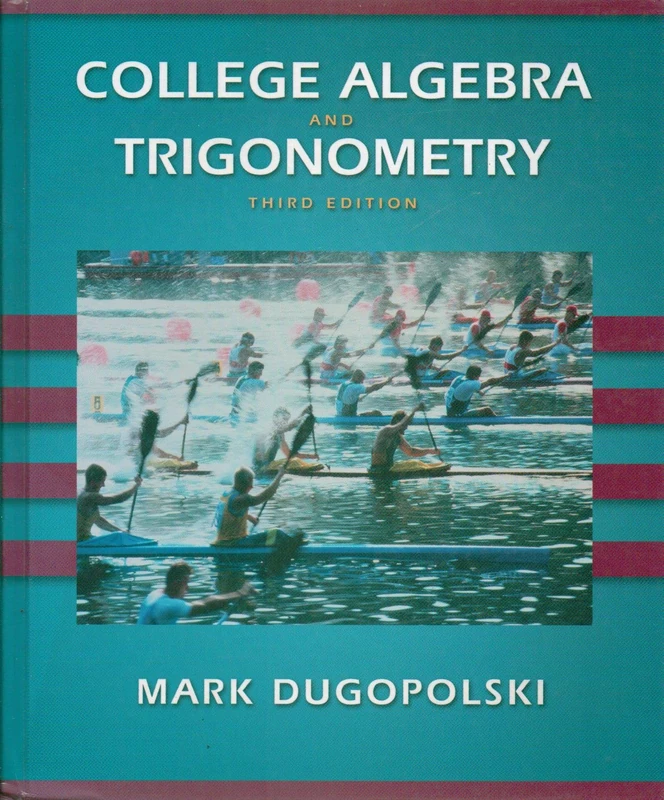 College Algebra and Trigonometry