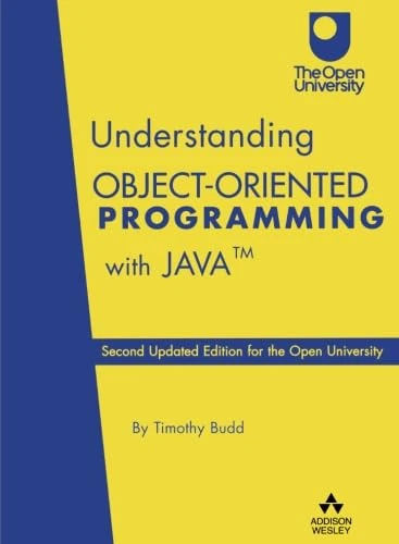Understanding Object-Oriented Programming with Java:Second Updated Edition for the Open University