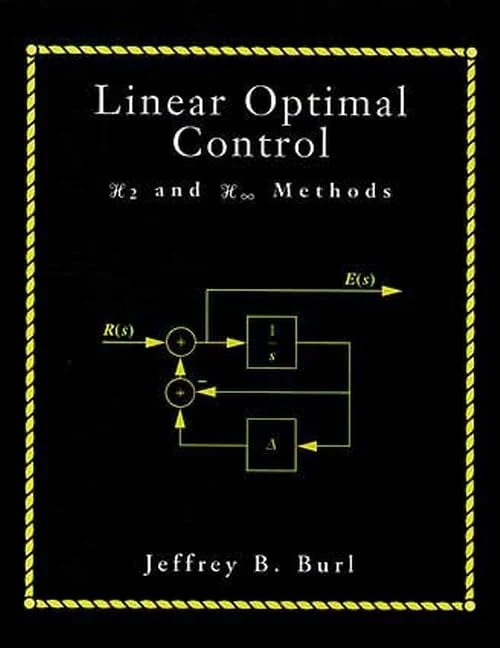 Linear Optimal Control: H2 and H (Infinity) Methods - Image 1