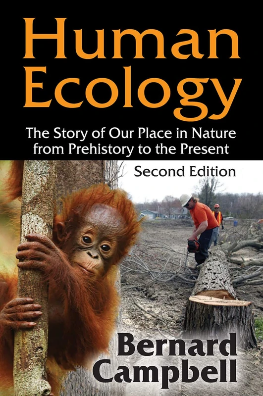 Human Ecology: The Story of Our Place in Nature from Prehistory to the Present