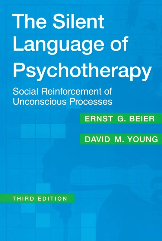 The Silent Language of Psychotherapy: Social Reinforcement of Unconscious Processes