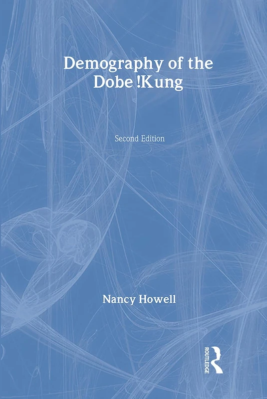 Routledge Demography of the Dobe !Kung - Hardcover Book