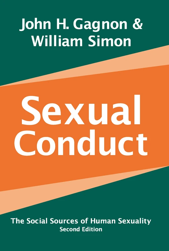 Sexual Conduct: The Social Sources of Human Sexuality (Social Problems & Social Issues)