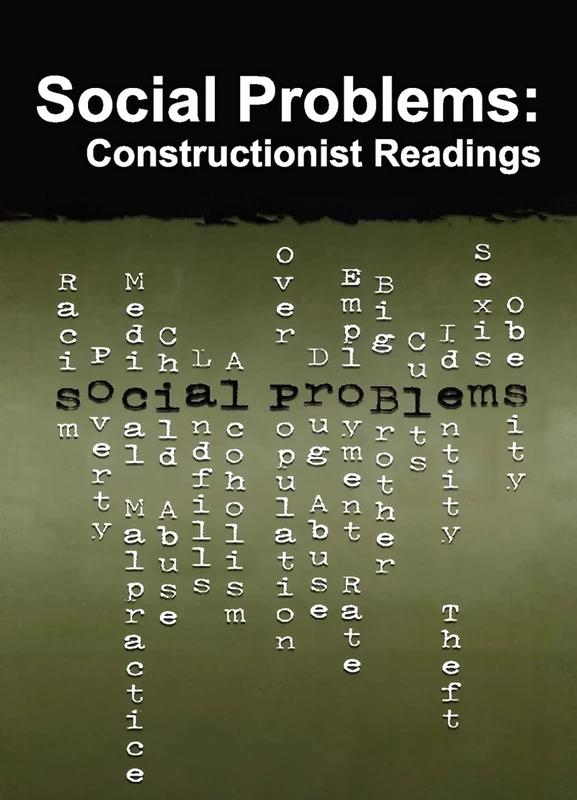 Social Problems: Constructionist Readings (Social Problems and Social Issues)