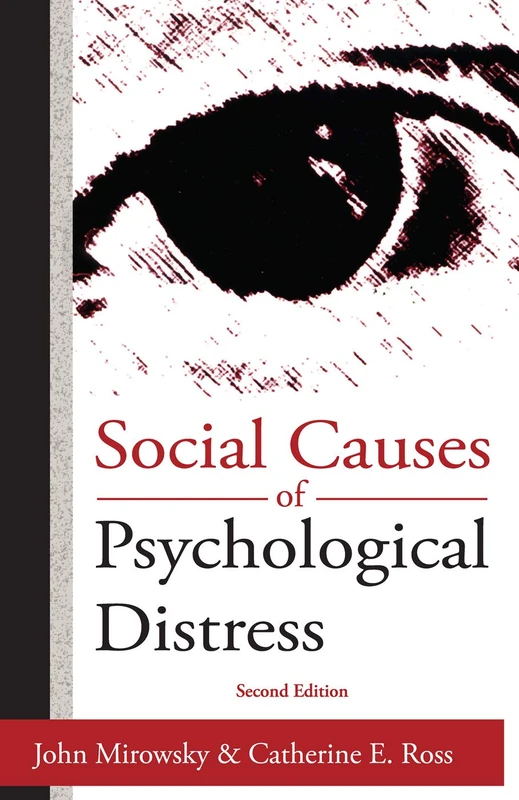 Social Causes of Psychological Distress (Social Institutions and Social Change Series)