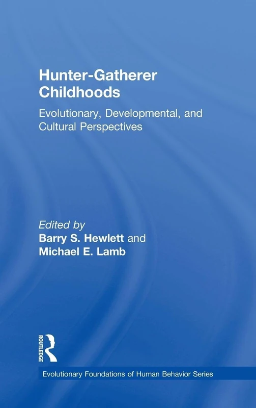 Routledge Hunter-Gatherer Childhoods - Anthropology Book
