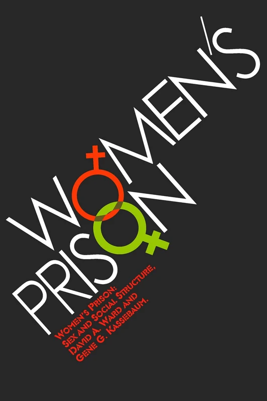 Women's Prison: Sex and Social Structure