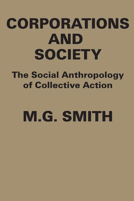 Corporations and Society: The Social Anthropology of Collective Action - Image 1