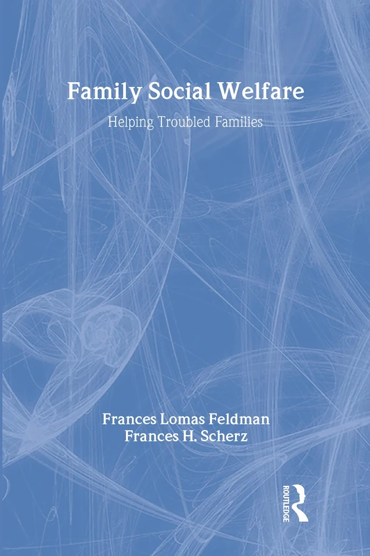 Family Social Welfare: Helping Troubled Families