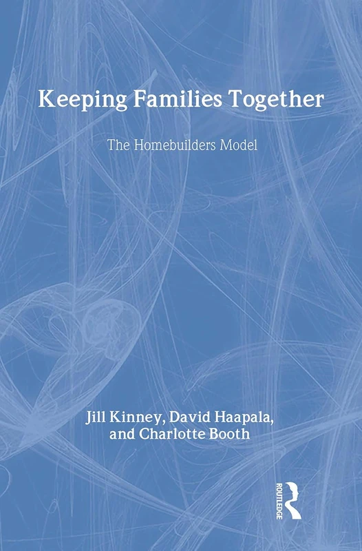 Routledge Keeping Families Together: The Homebuilders Model