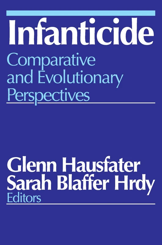 Infanticide: Comparative and Evolutionary Perspectives - Image 1