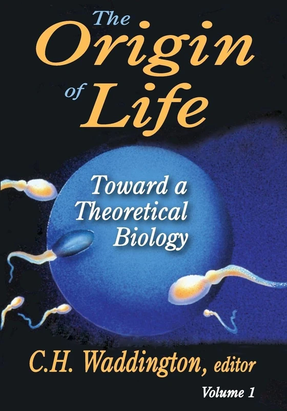 The Origin of Life: Toward a Theoretical Biology: 1