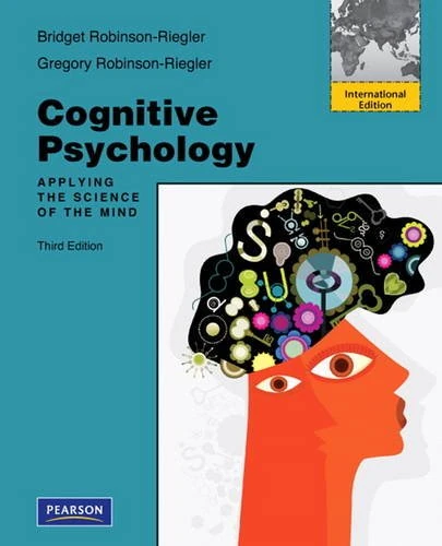 Pearson Cognitive Psychology: Applying The Science of the Mind
