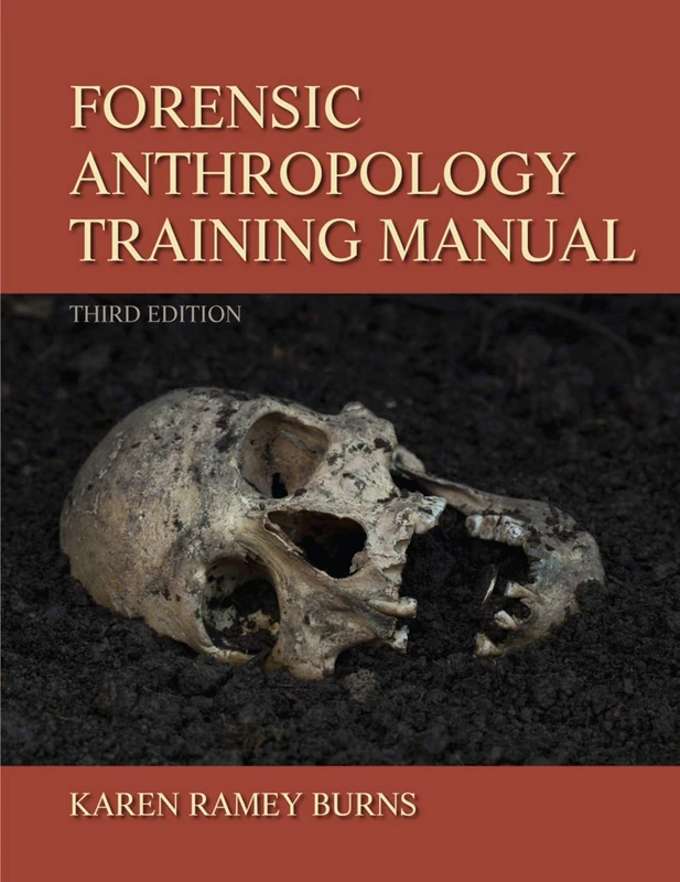 Routledge Forensic Anthropology Training Manual - Textbook