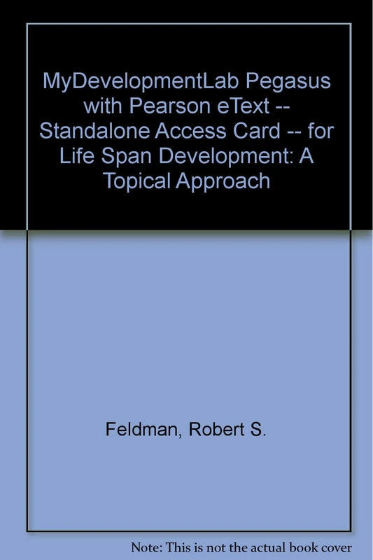 MyLab Human Development Pegasus with Pearson eText -- Standalone Access Card -- for Life Span Development: A Topical Approach