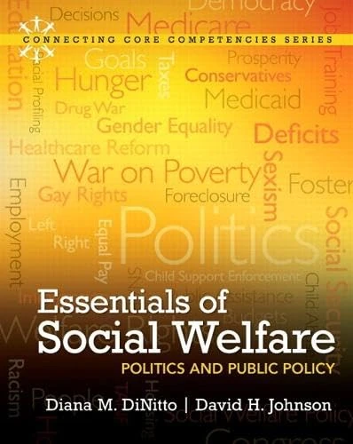 Essentials of Social Welfare: Politics and Public Policy Plus MySocialWorkLab with eText -- Access Card Package (Connecting Core Competencies)