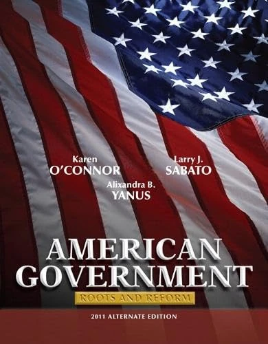 American Government: Roots and Reform, 2011 Alternate Edition Plus MyPoliSciLab with eText -- Access Card Package