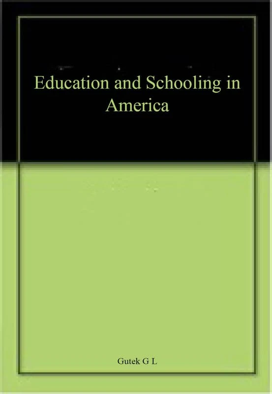 Education and Schooling in America