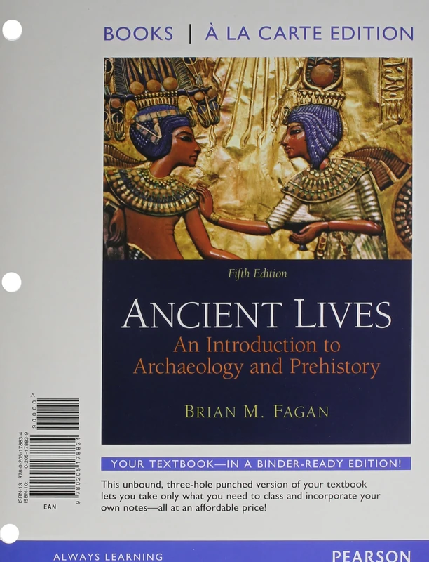 Ancient Lives: An Introduction to Archaeology and Prehistory, Books a la Carte Plus MyAnthroLab with eText -- Access Card Package