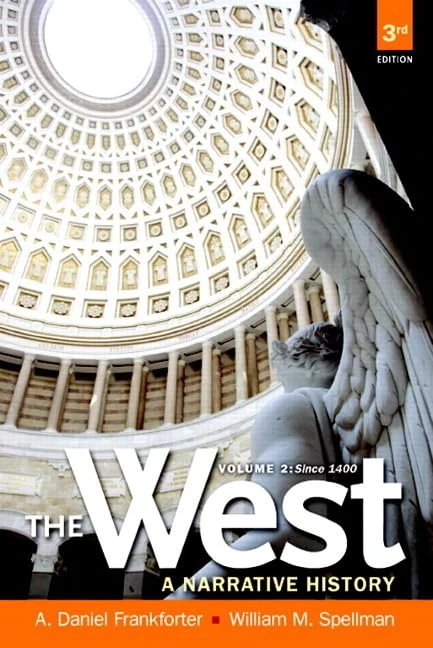 West, The: A Narrative History Since 1400, Volume 2 (Myhistorylab)