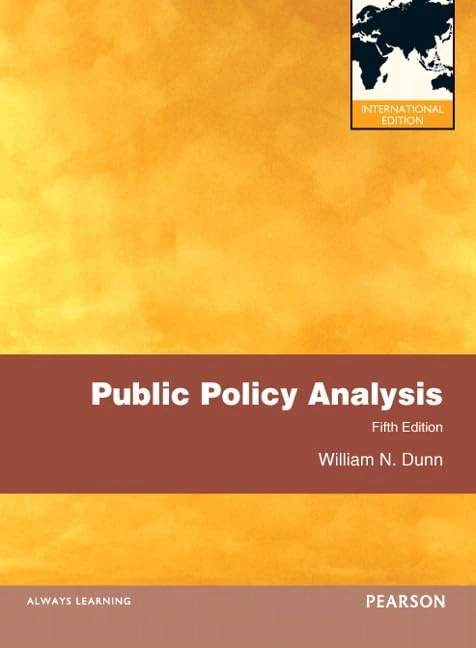 Public Policy Analysis: International Edition: Global Edition