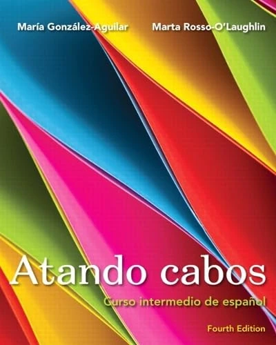 Atando cabos: Curso intermedio de español with MySpanishLab with eText -- Access Card Package
