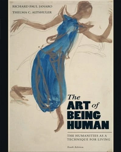 The Art of Being Human: The Humanities as a Technique for Living Plus MyHumanitiesKit -- Access Card Package