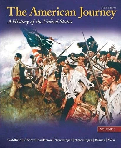 The American Journey: A History of the United States, Volume 1 Reprint