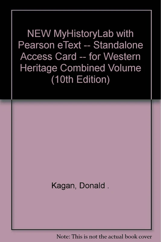 NEW MyLab History with Pearson eText -- Standalone Access Card -- for Western Heritage Combined Volume