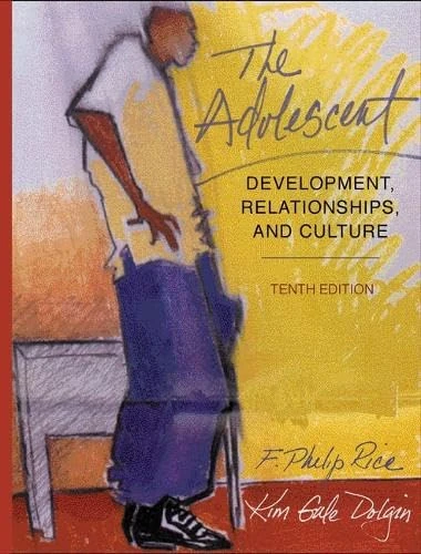 The Adolescent: Development, Relationships, and Culture