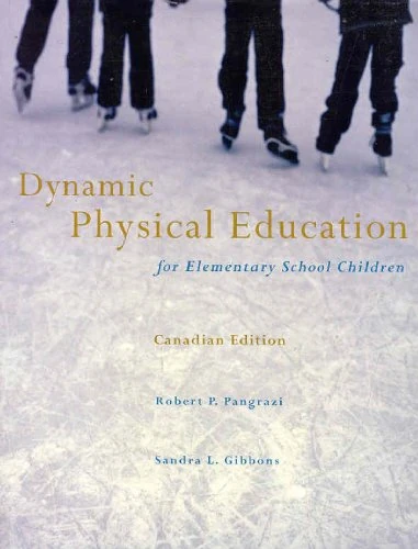 Dynamic Physical Education for Elementary School Children, Canadian Edition