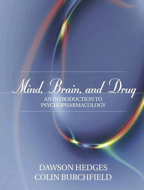 Mind, Brain, and Drug: An Introduction to Psychopharmacology