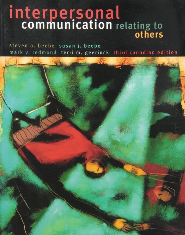Interpersonal Communication: Relating to Others, Third Canadian Edition