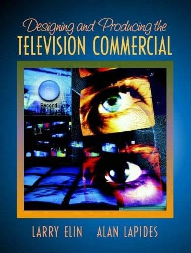 Designing and Producing the Television Commercial - Image 1