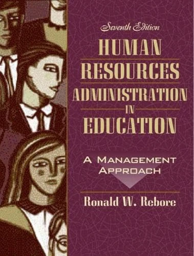Human Resources Administration in Education: A Management Approach