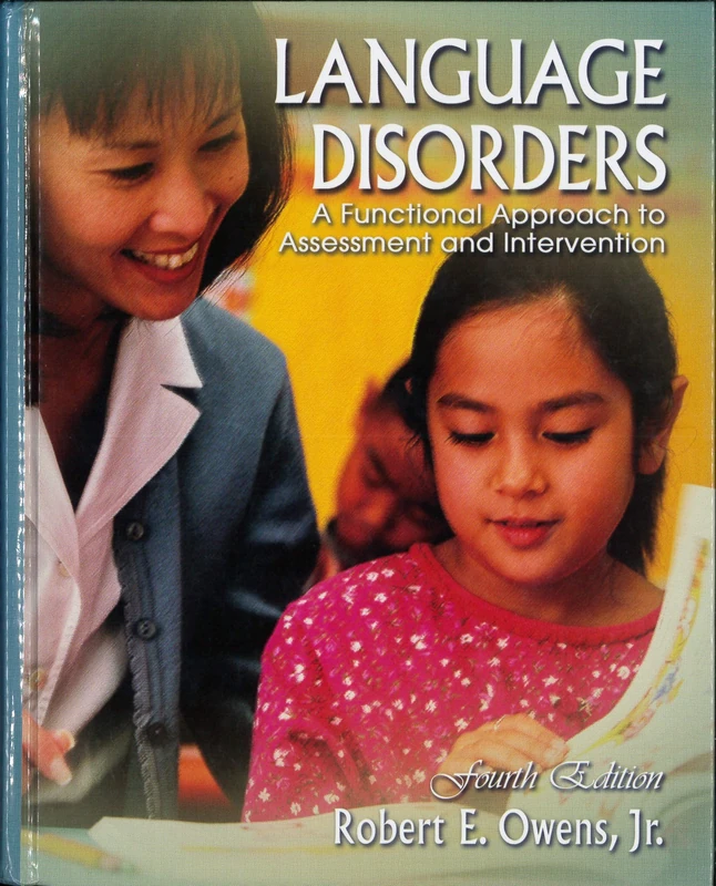 Language Disorders: A Functional Approach to Assessment and Intervention