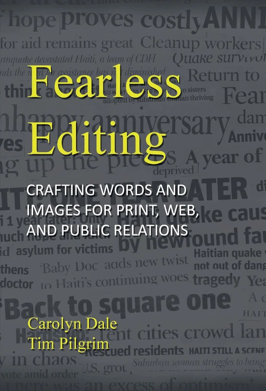 Fearless Editing: Crafting Words and Images for Print, Web, and Public Relations - Image 1