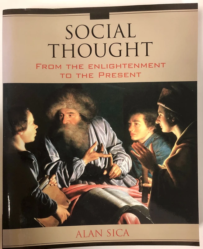 Social Thought: From the Enlightenment to the Present