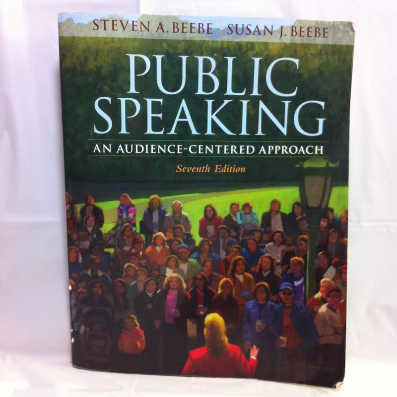 Public Speaking: An Audience-Centered Approach: United States Edition
