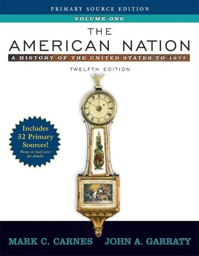 The American Nation: A History of the United States to 1877, Volume I, Primary Source Edition, (with Study Card)