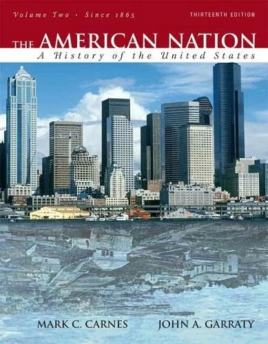 The American Nation: A History of the United States, Volume 2 (since 1865)