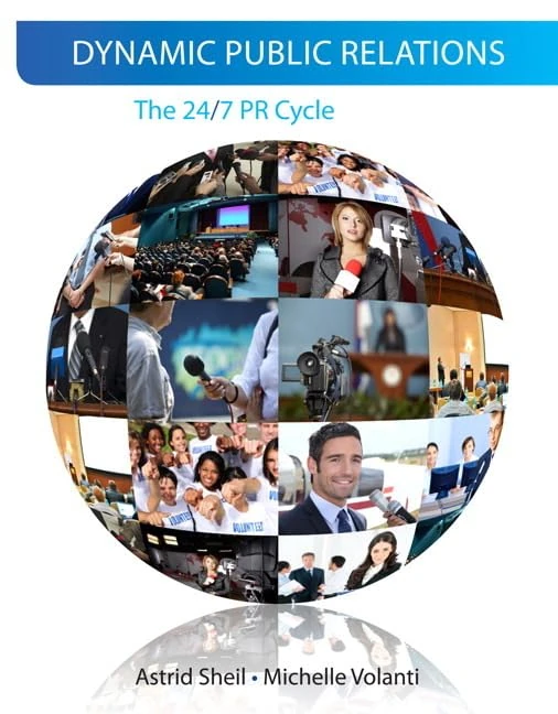 Dynamic Public Relations: The 24/7 PR Cycle